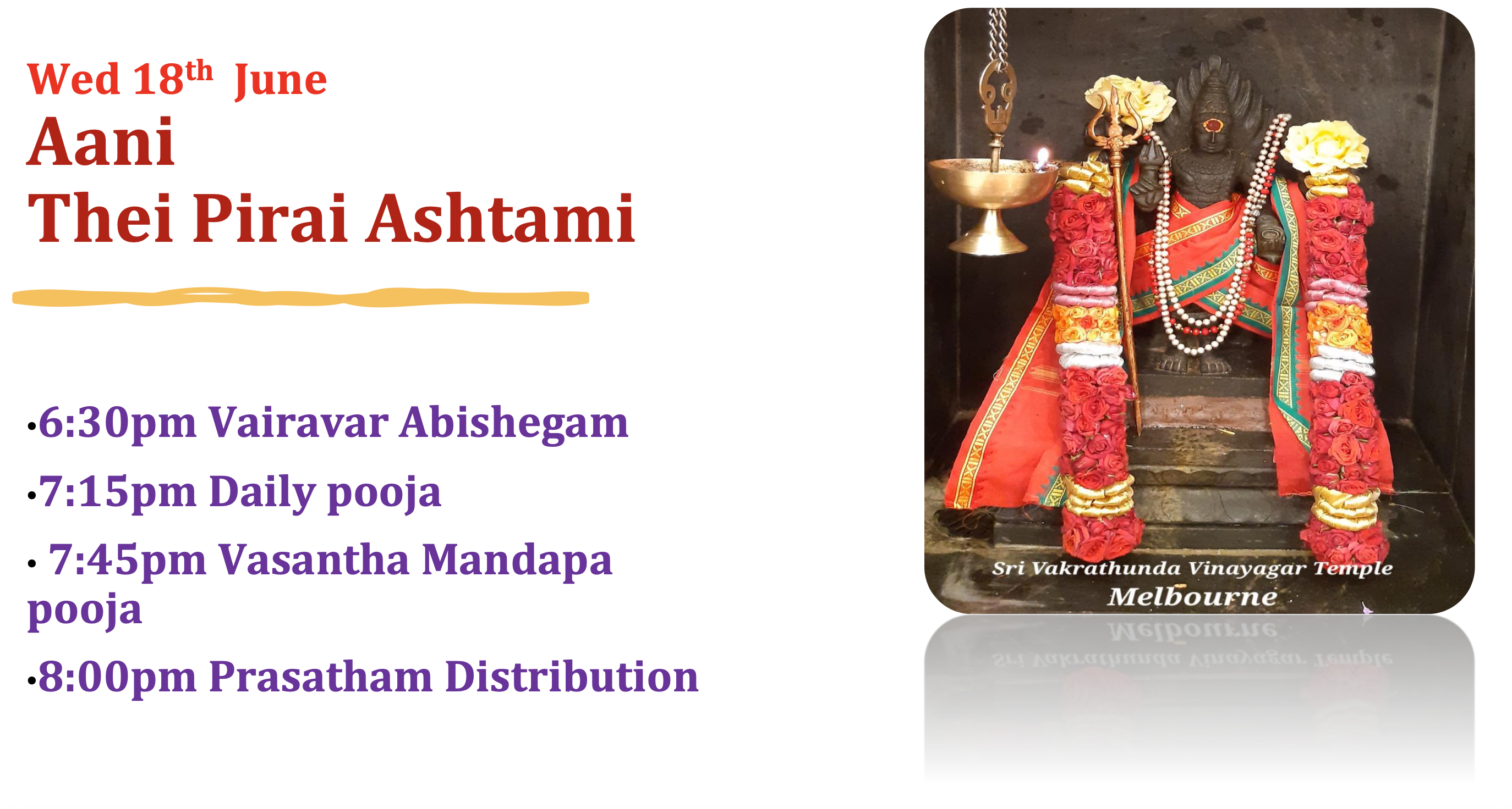 Wed 18th June – Aani Thei Pirai Ashtami